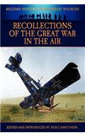 Recollections of the Great War in the Air