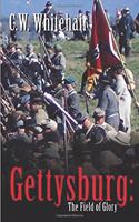Gettysburg: The Field of Glory