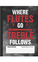 Where Flutes Go Treble Follows