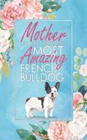 Mother of the World's Most Amazing French Bulldog