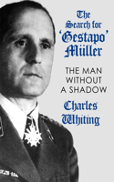 Search for 'Gestapo' Müller