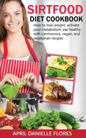 Sirtfood Diet Cookbook
