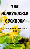 The Honeysuckle Cookbook