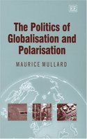 The Politics of Globalisation and Polarisation