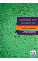 Adolescents and Substance Use