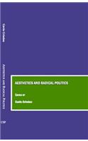 Aesthetics and Radical Politics