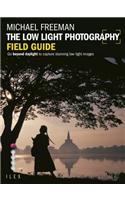 Low Light Photography Field Guide