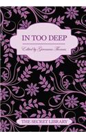 In Too Deep