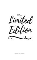 300 Page Dot Journal - I'm A Limited Edition: Dotted Bullet Journal with Blank Lined Pages(1 Dot Journal)