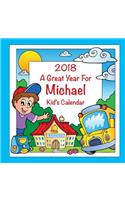 2018 - A Great Year for Michael Kid's Calendar