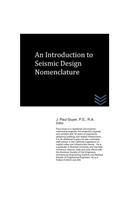 An Introduction to Seismic Design Nomenclature