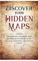 Discover Your Hidden Maps