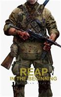 Reap In The Beginning