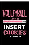 Volleyball Loading 75% Insert Cookies to Continue: Lined Notebooks & Journals to Write in