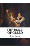 The Reign of Greed