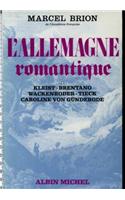 Allemagne Romantique - Tome 1 (L')