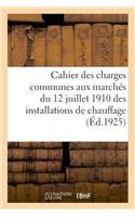 Cahier Des Charges Communes Aux Marchés Du 12 Juillet 1910