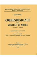 Rene Descartes: Correspondance Avec Arnauld Et Morus