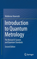 Introduction to Quantum Metrology: The Revised Si System and Quantum Standards