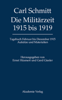 Tagebücher, Die Militärzeit 1915 bis 1919