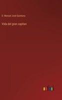 Vida del gran capitan