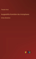 Ausgewählte Komödien des Aristophanes