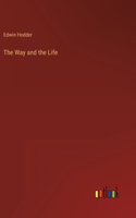 Way and the Life