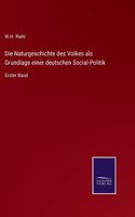 Die Naturgeschichte des Volkes als Grundlage einer deutschen Social-Politik