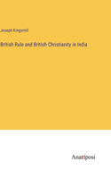 British Rule and British Christianity in India