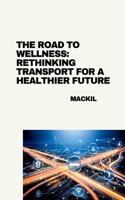 The Road to Wellness