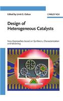 Design of Heterogeneous Catalysts: New Approaches Based on Synthesis, Characterization and Modeling