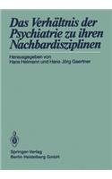 Verhältnis Der Psychiatrie Zu Ihren Nachbardisziplinen