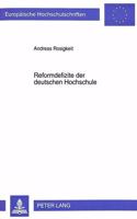 Reformdefizite der deutschen Hochschule: Zum Dilemma Der Staatlichen Universitaet Im Spannungsfeld Zwischen Normativer Theorie Und Politischer Realitaet