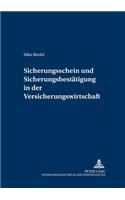 Sicherungsschein Und Sicherungsbestaetigung in Der Versicherungswirtschaft