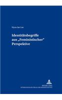 Identitaetsbegriffe Aus «Feministischer» Perspektive