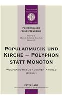 Popularmusik Und Kirche - Polyphon Statt Monoton