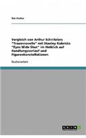 Arthur Schnitzlers Traumnovelle und Stanley Kubricks Eyes Wide Shut. Vergleich im Hinblick auf Handlungsverlauf und Figurenkonstellationen