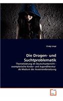 Drogen- und Suchtproblematik