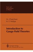 Introduction to Gauge Field Theories