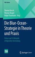 Die Blue-Ocean-Strategie in Theorie Und PRAXIS