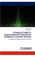 Study of high-Tc Superconductor Submicron Josephson Junction Devices