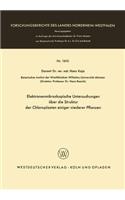 Elektronenmikroskopische Untersuchungen über die Struktur der Chloroplasten einiger niederer Pflanzen: (1610 Forschungsberichte des Landes Nordrhein-Westfalen)