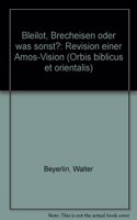 Bleilot, Brecheisen Oder Was Sonst?: Revision Einer Amos-Vision