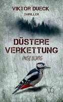 Düstere Verkettung: Ingeborg