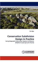 Conservation Subdivision Design In Practice