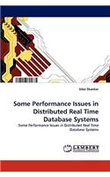 Some Performance Issues in Distributed Real Time Database Systems