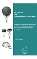 Grundzuge Der Praktischen Luftschiffahrt