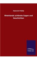 Rheinlands Schonste Sagen Und Geschichten