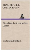 Schone Lotti Und Andere Damen