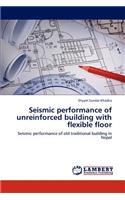 Seismic performance of unreinforced building with flexible floor